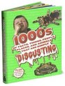 1000s of Disgusting Facts