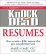Knock 'em Dead Resumes How to Write a Killer Resume That Gets You Job Interviews