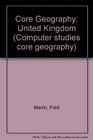 Core Geography United Kingdom
