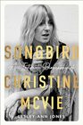 Songbird An Intimate Biography of Christine McVie