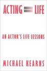 Acting Equals Life  An Actor's Life Lessons