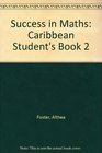 Success in Maths Caribbean Student's Book 2