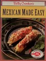Betty Crocker's Mexican Made Easy (Betty Crocker Paperbacks)