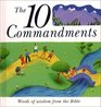 The 10 Commandments Words of Wisdom from the Bible