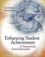 Enhancing Student Achievement A Framework for School Improvement