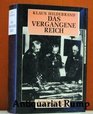 Das vergangene Reich Deutsche Aussenpolitik von Bismarck bis Hitler 18711945