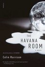 The Havana Room A Novel
