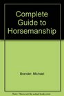 Complete Guide to Horsemanship