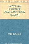Tolley's Tax Essentials 20022003 Family Taxation