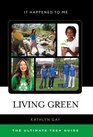 Living Green The Ultimate Teen Guide