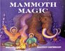 Mammoth Magic Story