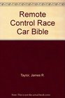Remote Control Race Car Bible