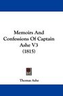 Memoirs And Confessions Of Captain Ashe V3
