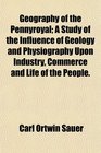 Geography of the Pennyroyal A Study of the Influence of Geology and Physiography Upon Industry Commerce and Life of the People