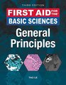 First Aid for the Basic Sciences General Principles Third Edition
