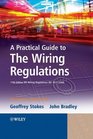 A Practical Guide to The Wiring Regulations 17th Edition IEE Wiring Regulations