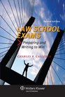 Law School Exams Preparing and Writing to Win Second Edition