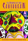 The Peoples of the Caribbean An Encyclopedia of Archaeology and Traditional Culture