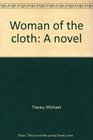 Woman of the cloth A novel