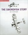 The Swordfish Story