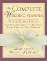 The Complete Wedding Planner 2nd Revised Edition The Essential Guide to Planning Every Phase of Your Wedding