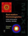 Postmodern Electromagnetics Using Intelligent MaXwell Solvers