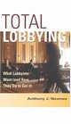 Total Lobbying What Lobbyists Want