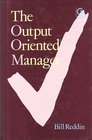 Output Oriented Manager