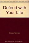 Defend with Your Life