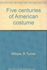 Five Centuries of American Costume