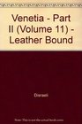 Venetia  Part II   Leather Bound