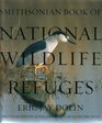 Smithsonian Book of National Wildlife Refuges