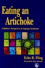 Eating an Artichoke: A Mother's Perspective on Asperger Syndrome
