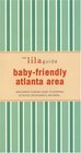 The Lilaguide Babyfriendly Atlanta New Parent Survival Guide to Shopping Activities Restaurants And More