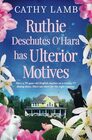 Ruthie Deschutes O'Hara has Ulterior Motives