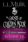 The Ghosts of Culloden Moor Collections: Volume 7