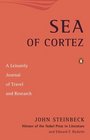 Sea of Cortez A Leisurely Journal of Travel and Research
