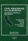Civil Procedure In California State and Federal Supplemental Materials for use with all Civil Procedure Casebooks 2007 ed
