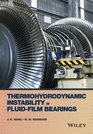 Thermohydrodynamic Instability in FluidFilm Bearings Analysis and Control