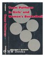 Team Patterns in Girl's and Women's Basketball