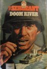 Doom River: The Sergeant