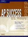 AP Success: US History 2002 (Ap Success : U.S. History, 2002)