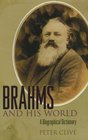 Brahms and His World A Biographical Dictionary