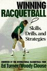 Winning Racquetball Skills Drills and Strategies