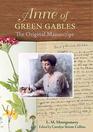 Anne of Green Gables  The Original Manuscript