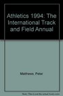 Athletics 1994 The International Track and Field Annual