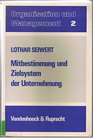 Mitbestimmung und Zielsystem der Unternehmung Ansatze zu e erw Unternehmungsmodell d Betriebswirtschaftslehre