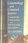 Criminology and Criminal Justice  Comparing Contrasting and Intertwining Disciplines