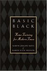 Basic Black : Home Training for Modern Times