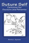 Suture Self Cartoons for Doctors and Patients